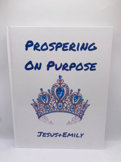 Prospering On Purpose- Hardcover Book