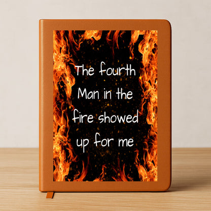 The Fourth Man In The Fire Showed Up For Me Journal