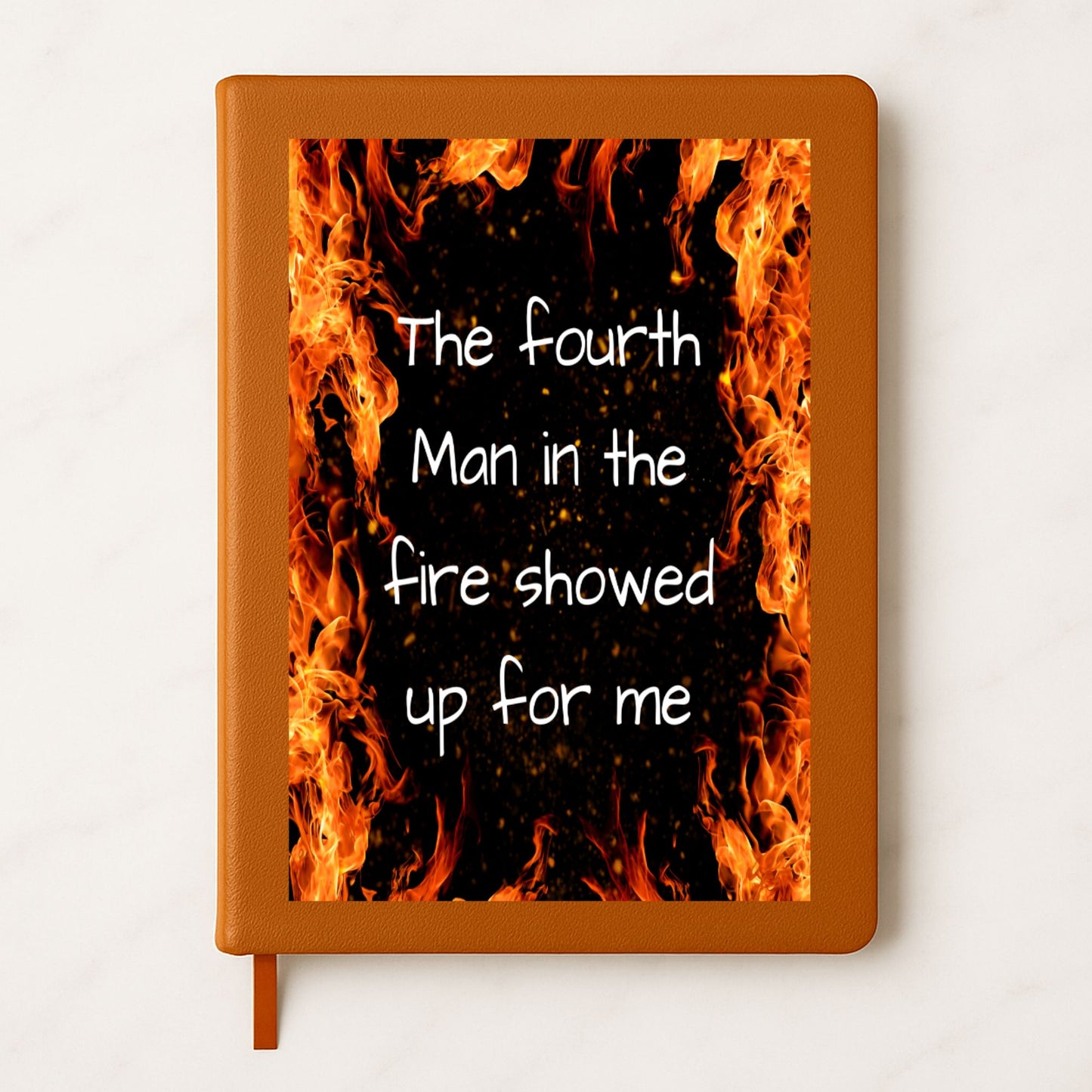 The Fourth Man In The Fire Showed Up For Me Journal